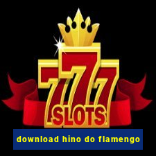 download hino do flamengo